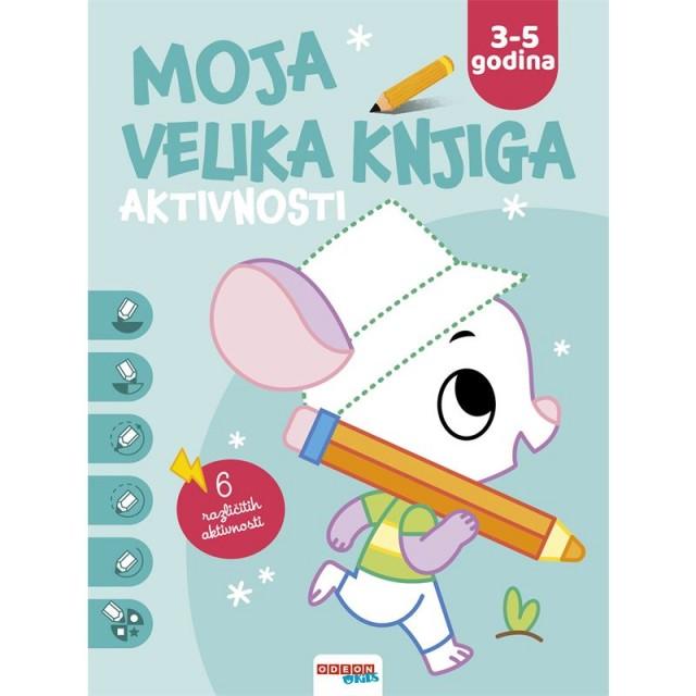 Odeon Kids Moja Velika Knjiga Aktivnosti 3-5 (Plava)
